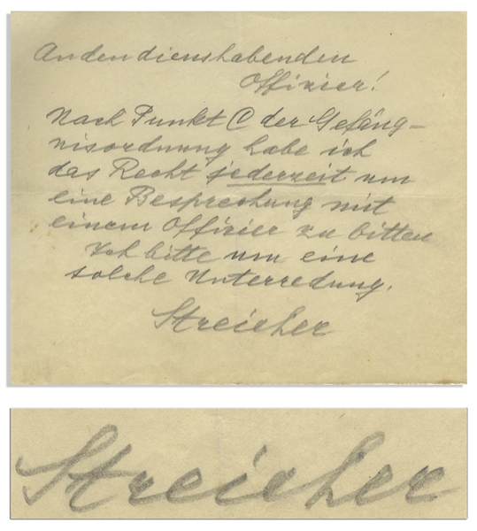 Julius Streicher Autograph Note Signed -- Streicher Demands a Meeting With a Prison Officer During Nuremberg